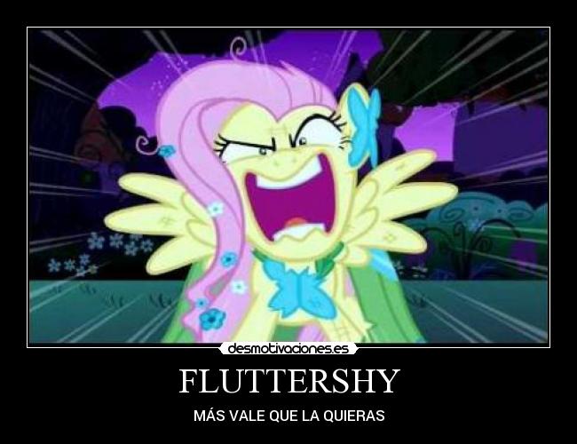 FLUTTERSHY - MÁS VALE QUE LA QUIERAS