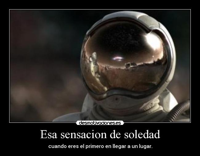 Esa sensacion de soledad - 
