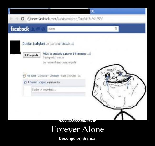 Forever Alone - Descripción Grafica.