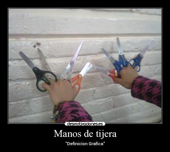 Manos de tijera - 