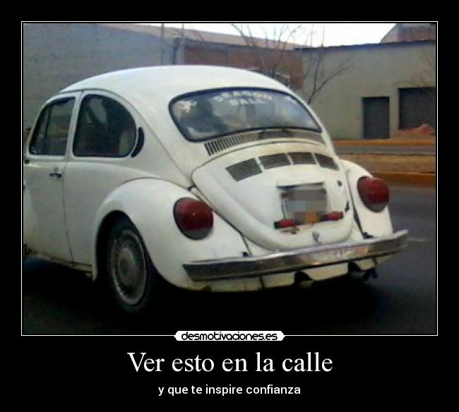 Ver esto en la calle -