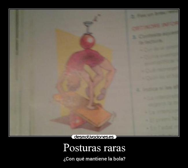 Posturas raras -