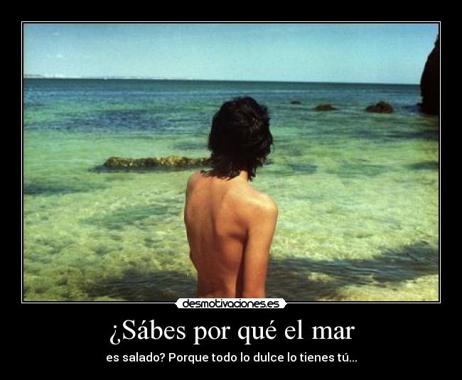 ¿Sábes por qué el mar - 