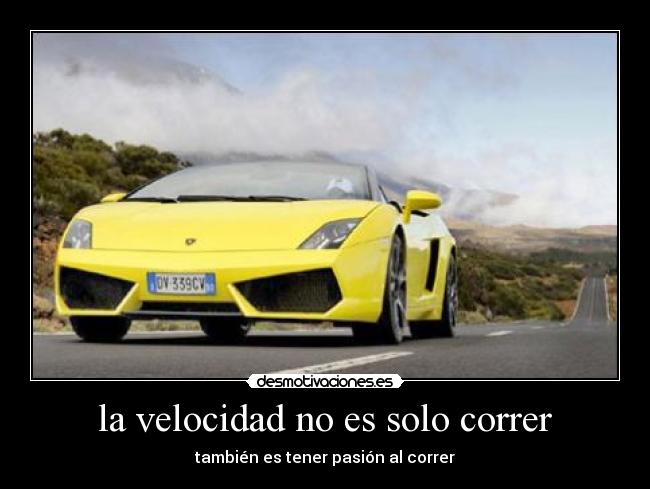 la velocidad no es solo correr - también es tener pasión al correr