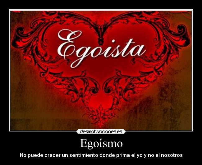 Egoísmo -
