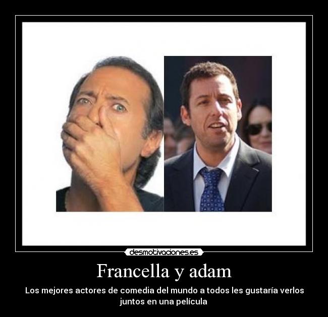Francella y adam - 