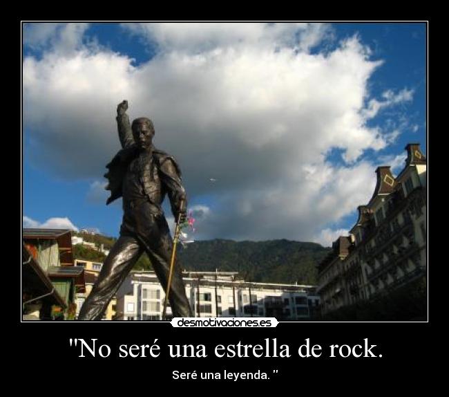 No seré una estrella de rock. -