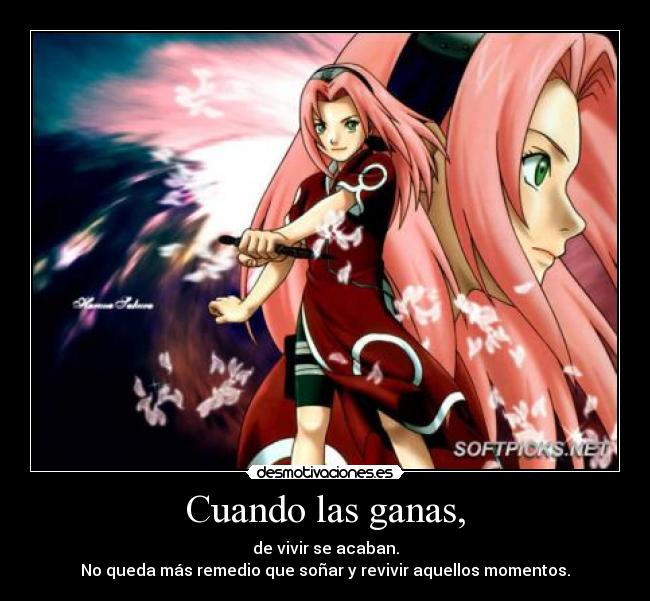 Cuando las ganas, - de vivir se acaban.
No queda más remedio que soñar y revivir aquellos momentos.