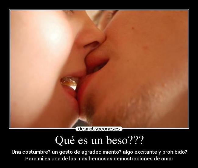 Qué es un beso??? - 