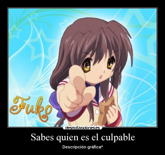 Sabes quien es el culpable -