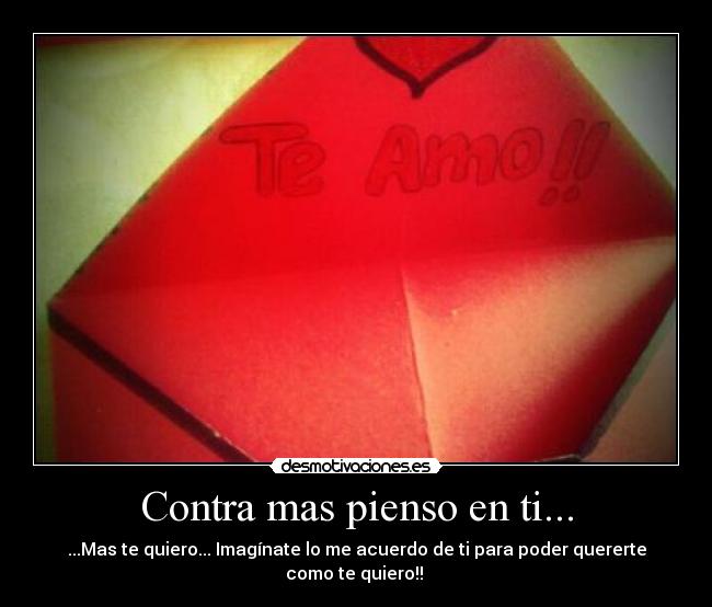 Contra mas pienso en ti... - 