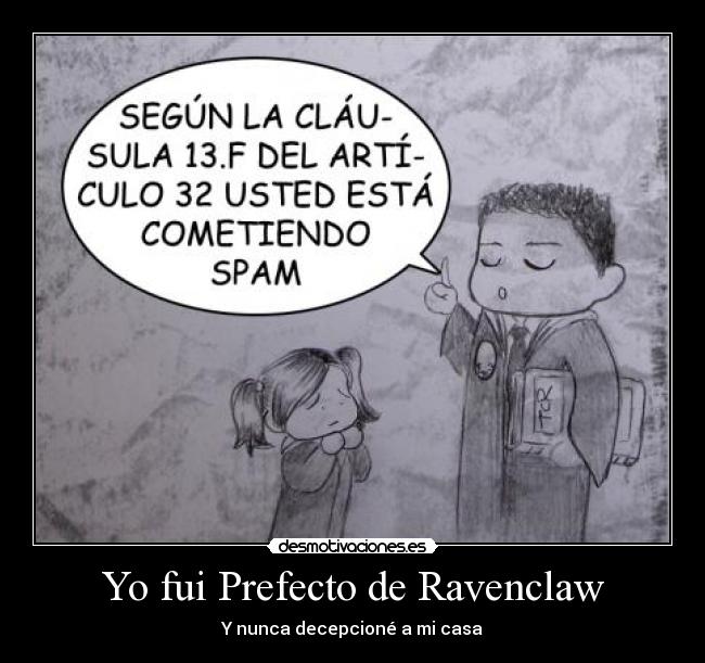 Yo fui Prefecto de Ravenclaw -