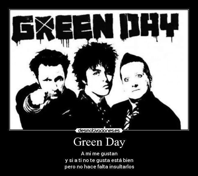 carteles greenday billie joe mike dirnt tre cool desmotivaciones