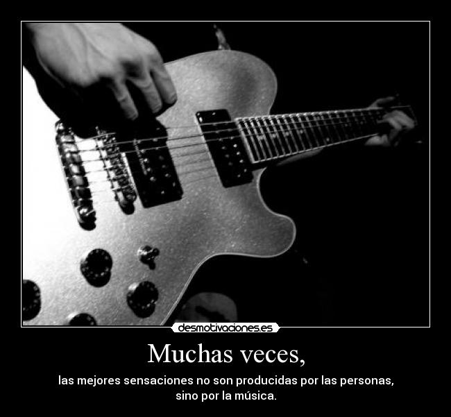 Muchas veces, -
