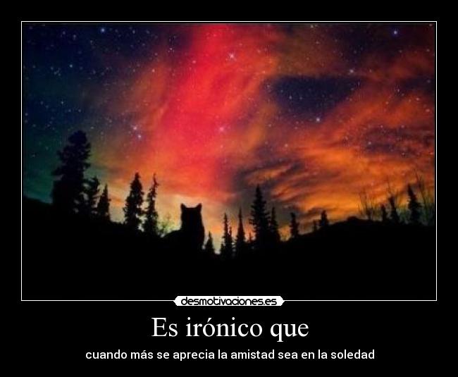 Es irónico que - 