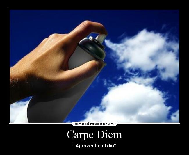 Carpe Diem -