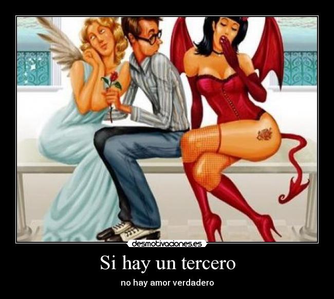 Si hay un tercero - no hay amor verdadero