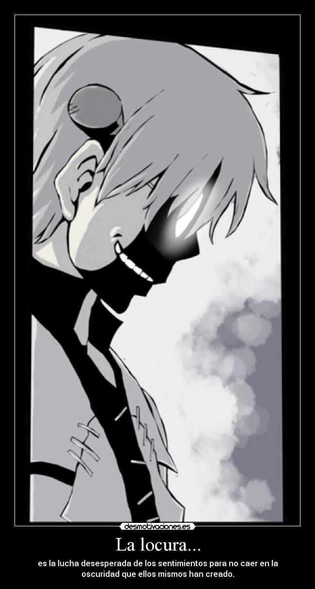 La locura... - 