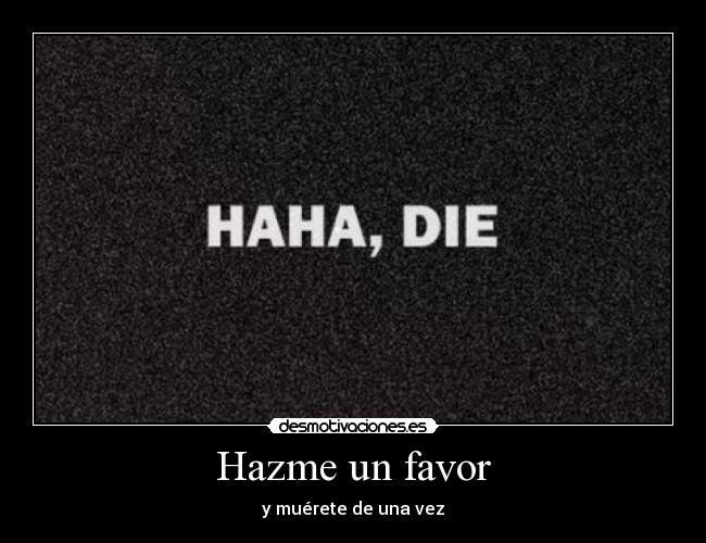 Hazme un favor - 