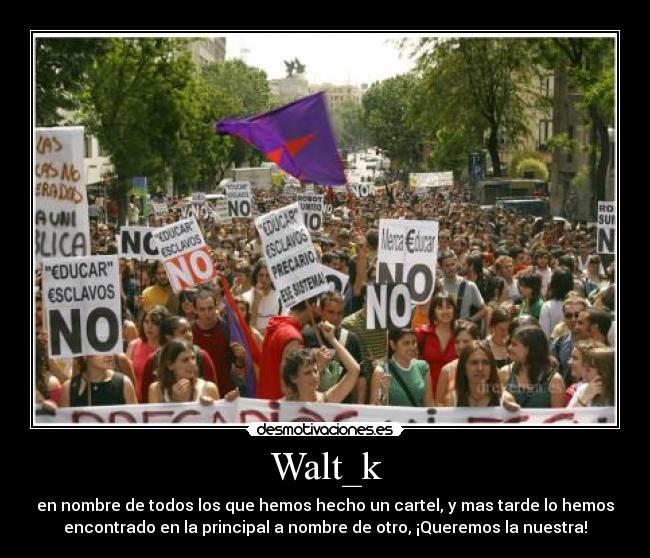 carteles walt modera con chisme que todo rato aceptar desmotivaciones