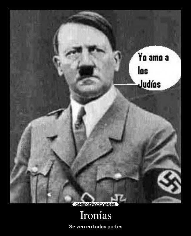 Ironías - Se ven en todas partes