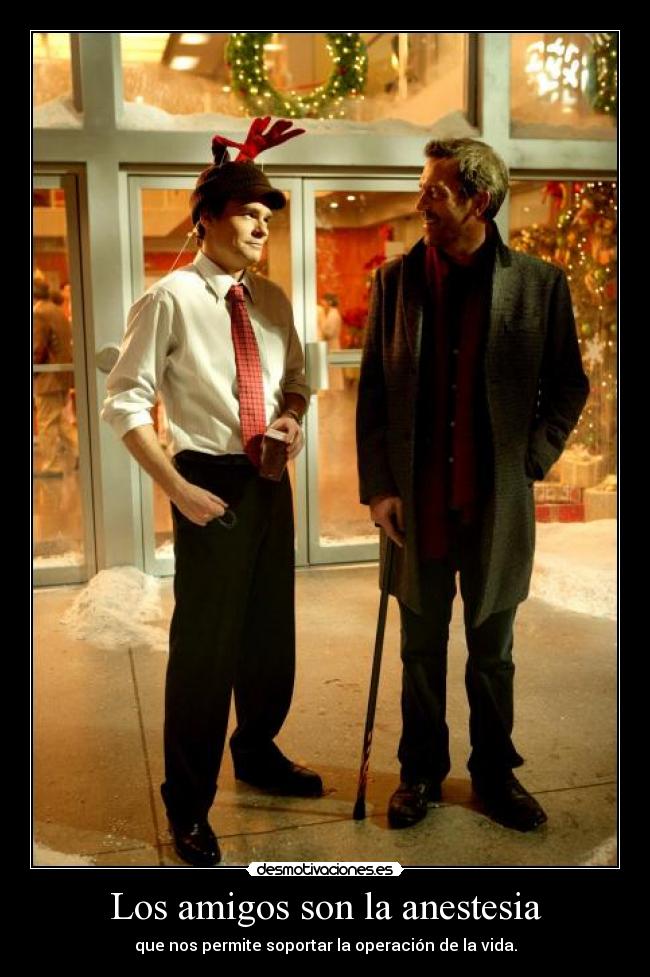 Los amigos son la anestesia - 