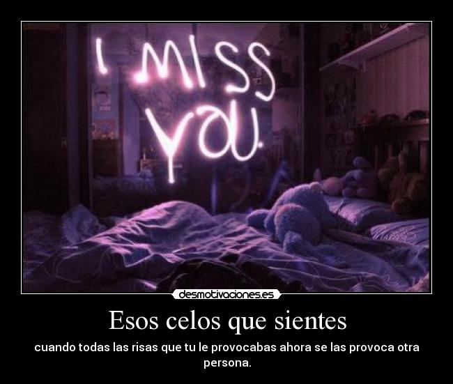 Esos celos que sientes - 