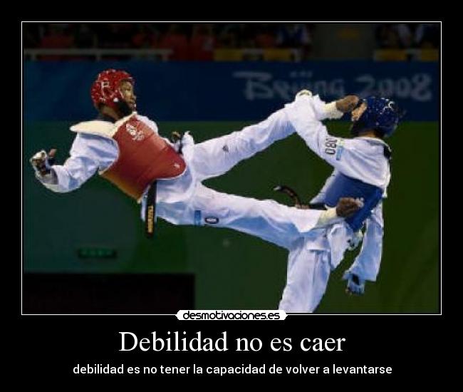 Debilidad no es caer -