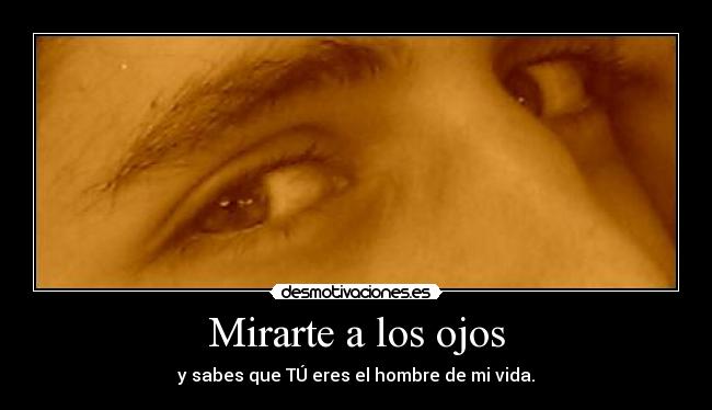 Mirarte a los ojos -