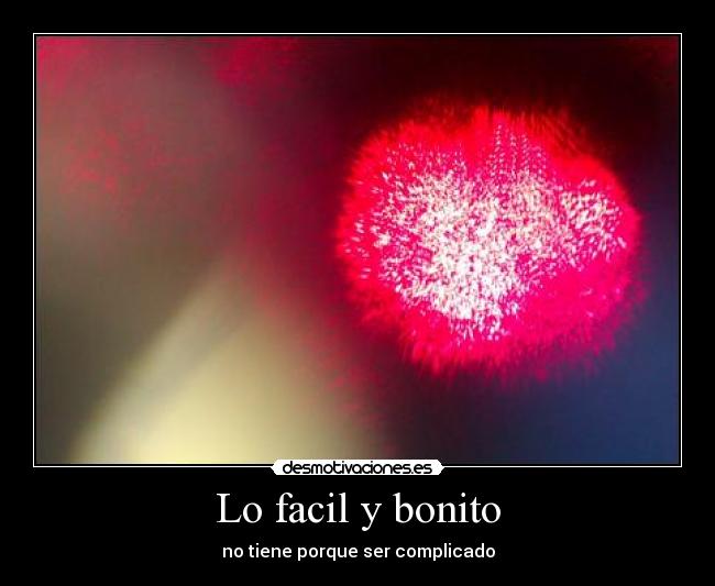 Lo facil y bonito -