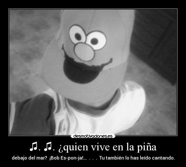 ♫. ♫. ¿quien vive en la piña - 