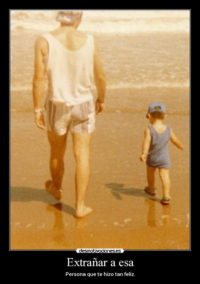 Extrañar a esa -