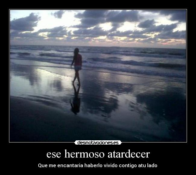 ese hermoso atardecer - 