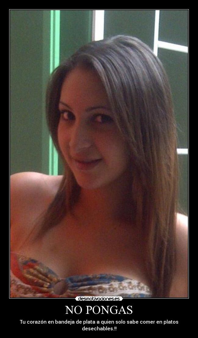 NO PONGAS -