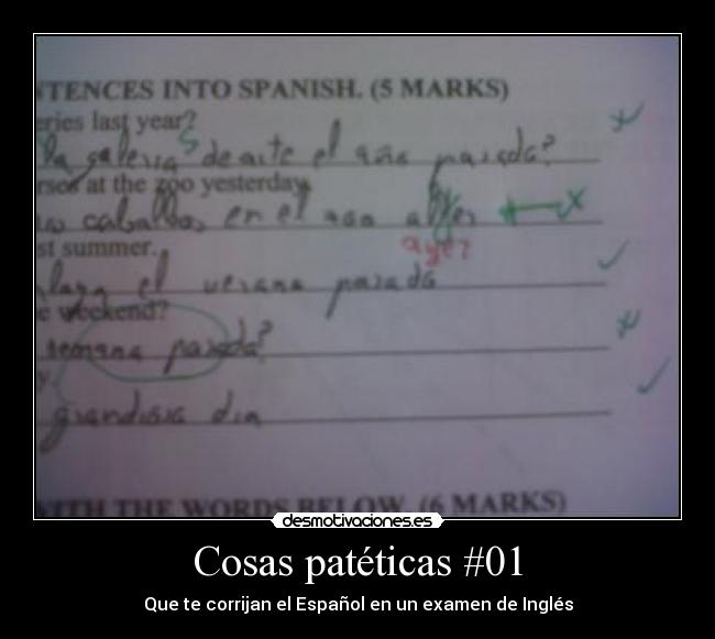 Cosas patéticas #01 - Que te corrijan el Español en un examen de Inglés