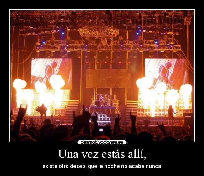Una vez estás allí, -