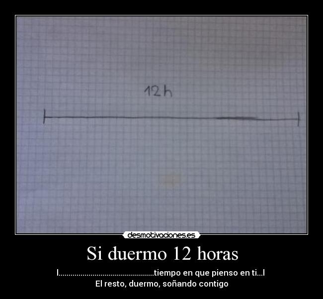 Si duermo 12 horas -