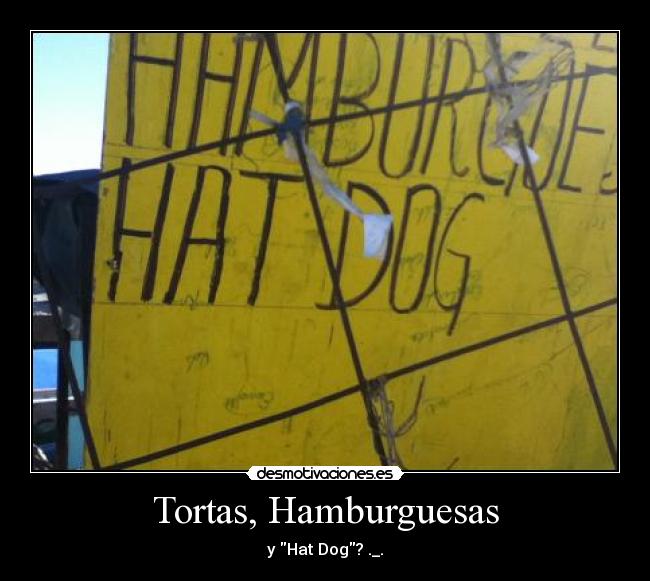 Tortas, Hamburguesas -