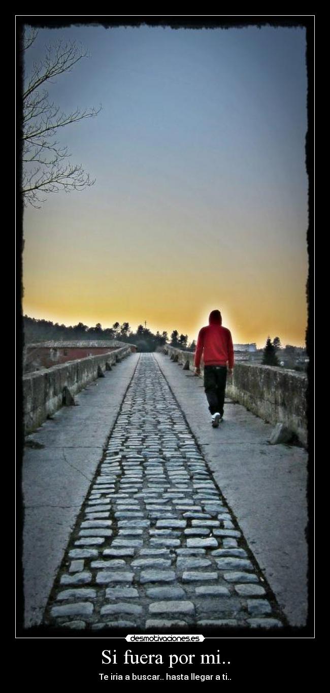 Si fuera por mi.. - 