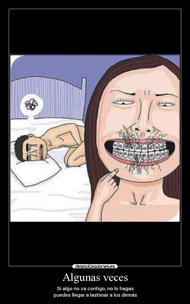 carteles tienes braquets mames puedes arrancar pelitos desmotivaciones