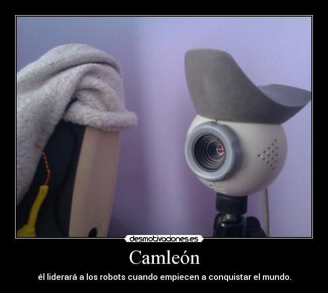 carteles camleon robots desmotivaciones