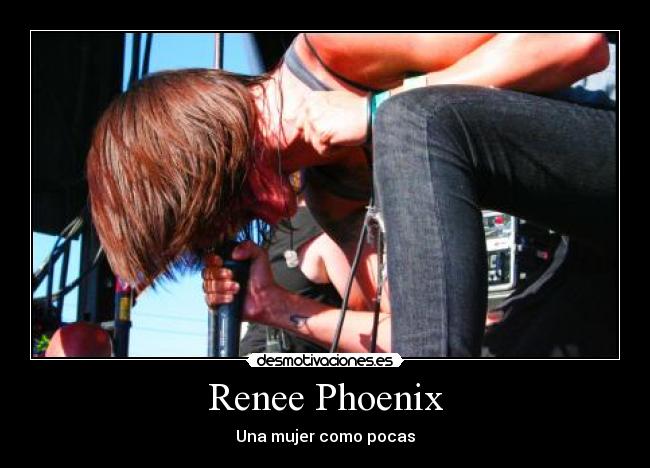 Renee Phoenix - Una mujer como pocas