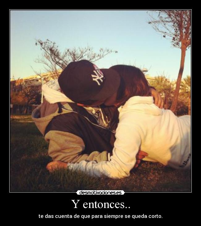 Y entonces.. - 