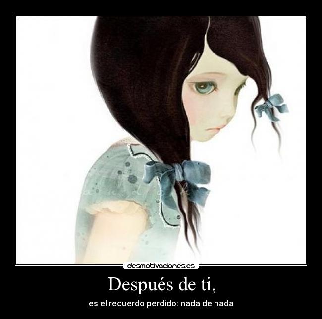Después de ti, -
