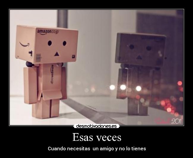 Esas veces -
