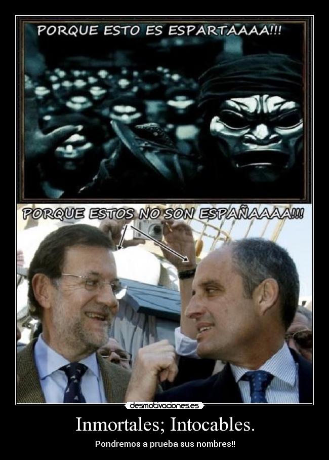 Inmortales; Intocables. - Pondremos a prueba sus nombres!!