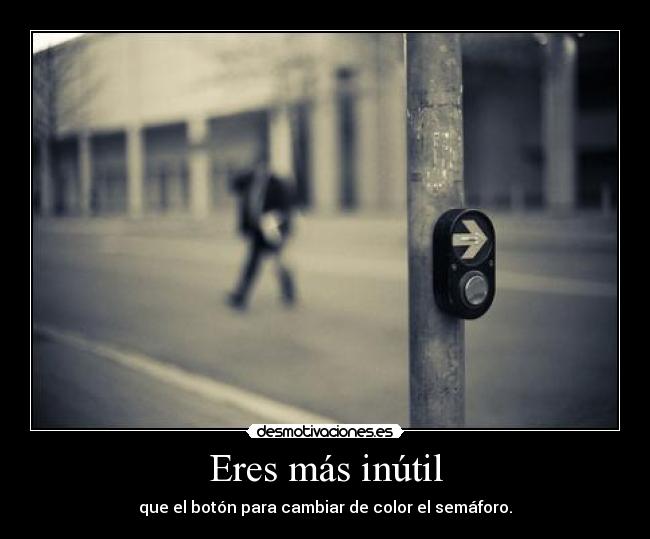 carteles music976 crees que todos van parar para que tu pases desmotivaciones