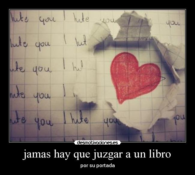 jamas hay que juzgar a un libro -