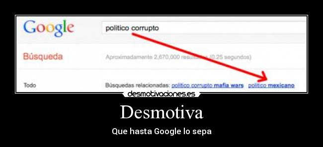 Desmotiva - Que hasta Google lo sepa