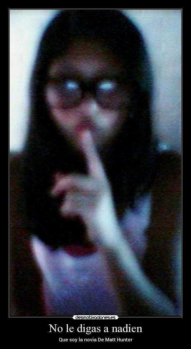 No le digas a nadien -